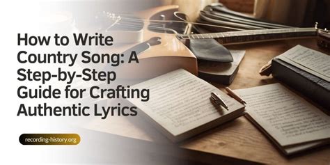 How to Write Country Music: A Journey Through Heartbreak, Honky-Tonks, and Home