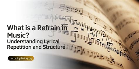 What is a Refrain in Music: A Melodic Anchor in the Sea of Sound